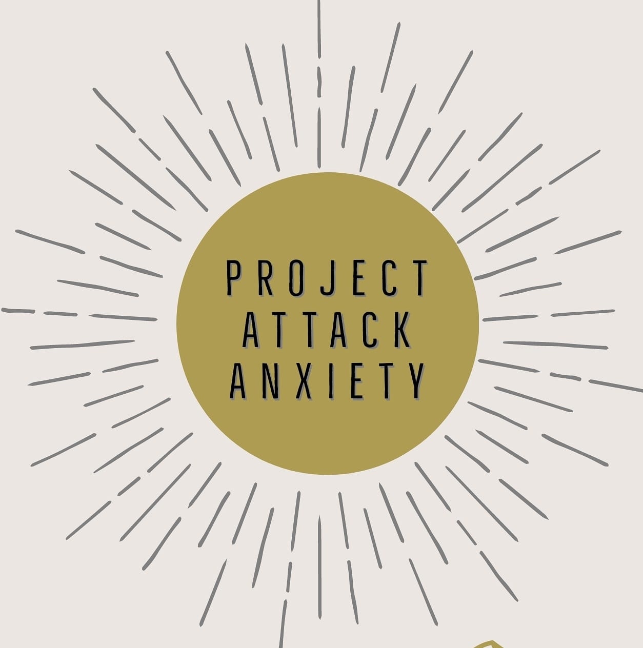 Project Attack Anxiety