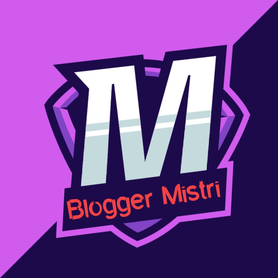 Blogger Mistri