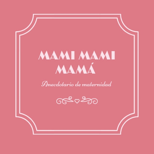 Mami mami mamá
