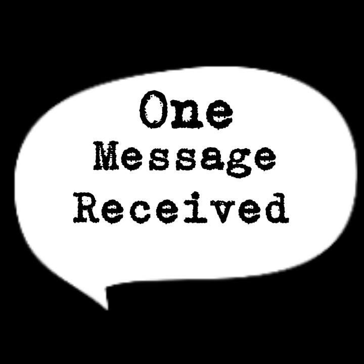 One Message Received