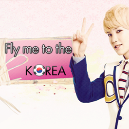 Fly me to the Korea