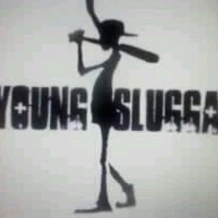 Young Sluggas
