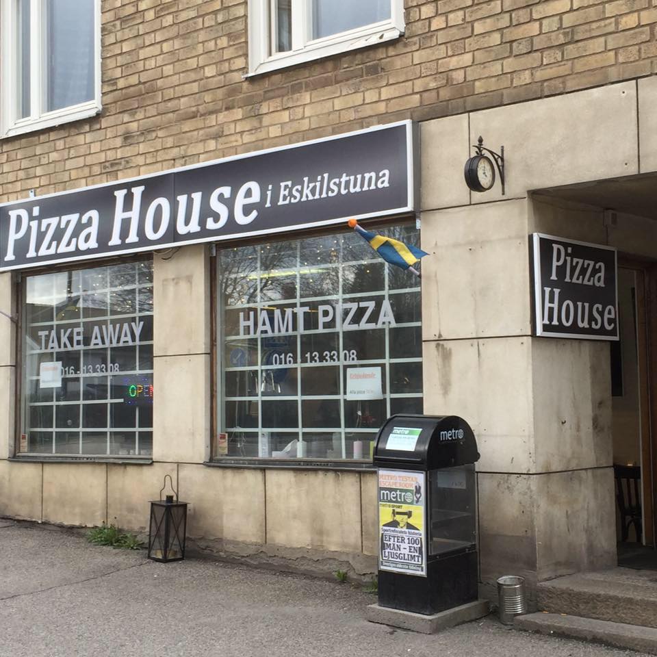 Pizza house i Eskilstuna" Eskilstuna