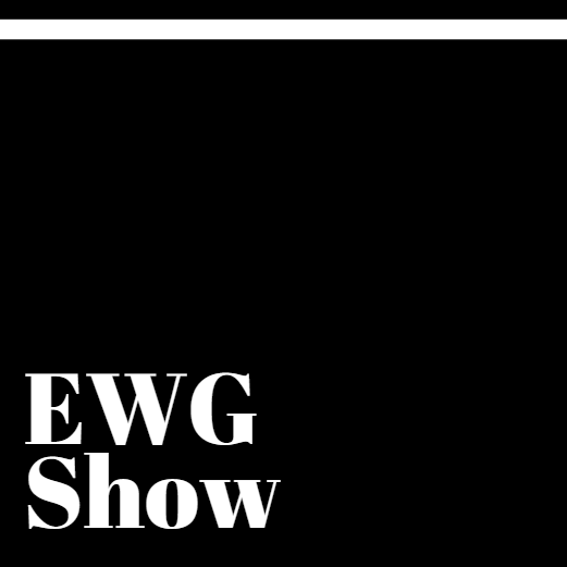EWG Show