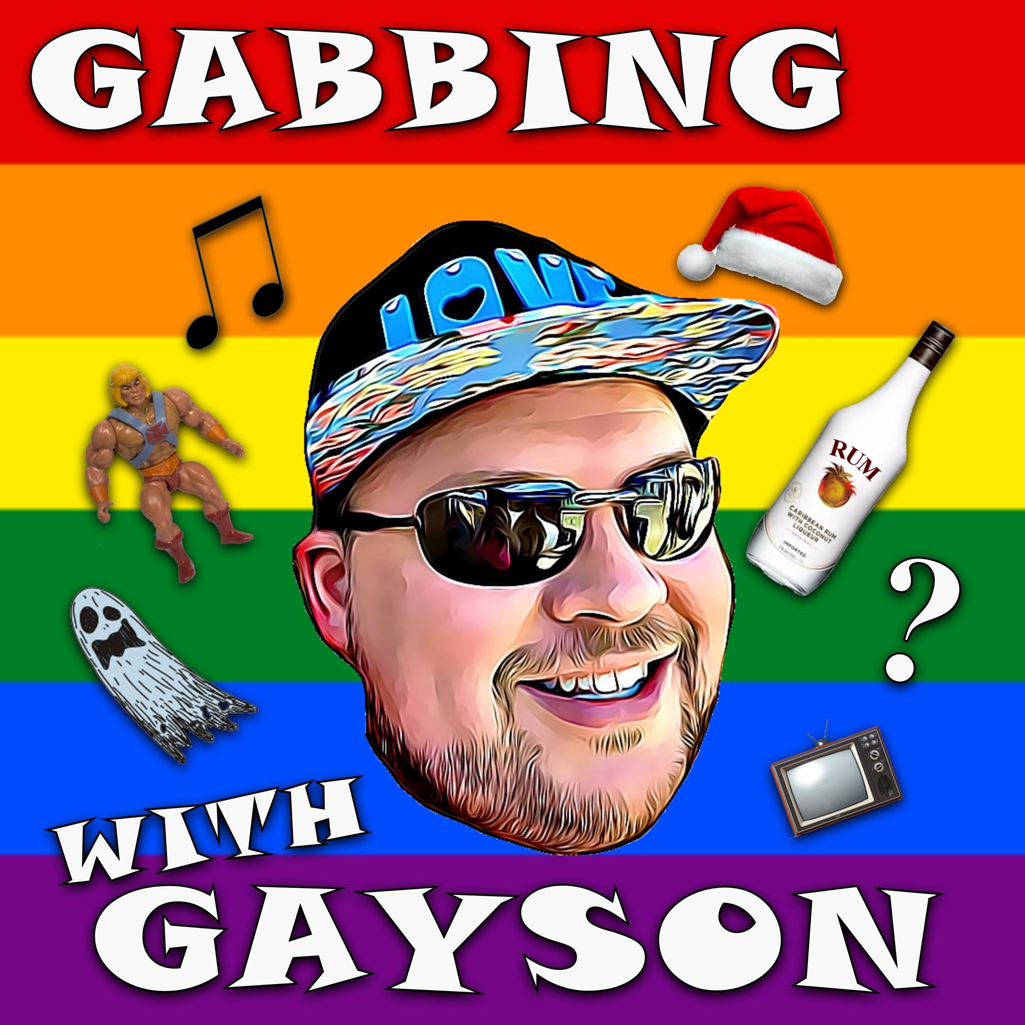 Gabbing with Gayson Podcast