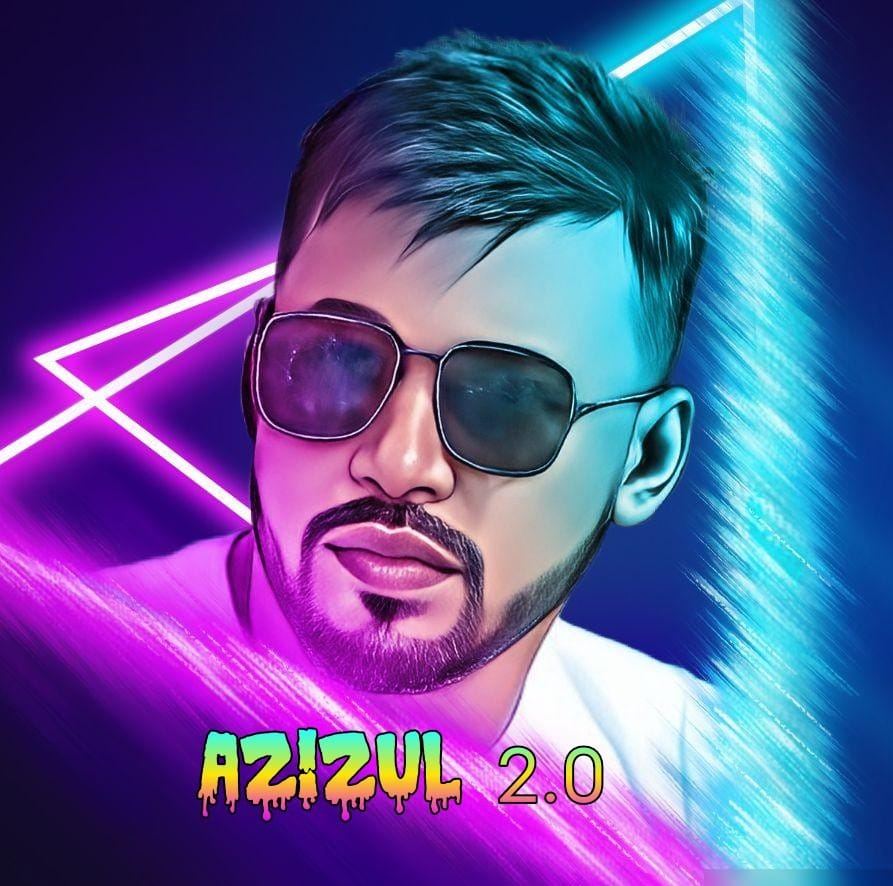 Azizul 2.0 | Dhaka