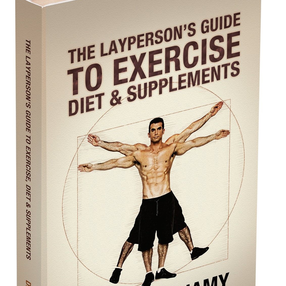 The Layperson's Guide to Exercise Diet & Supplements