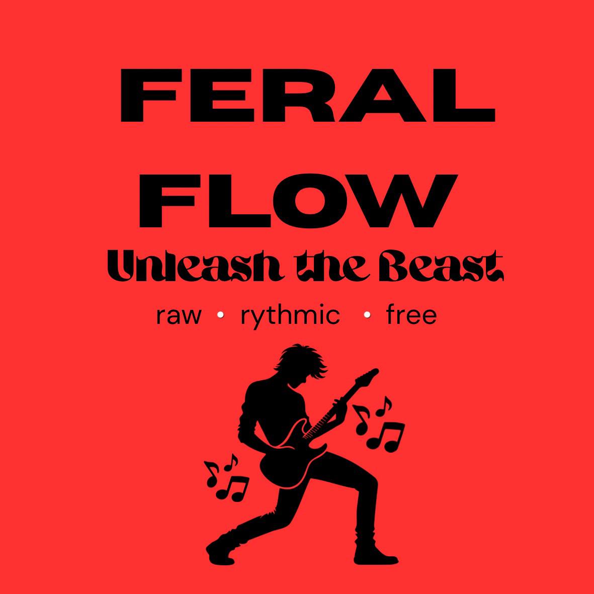Feral Flow