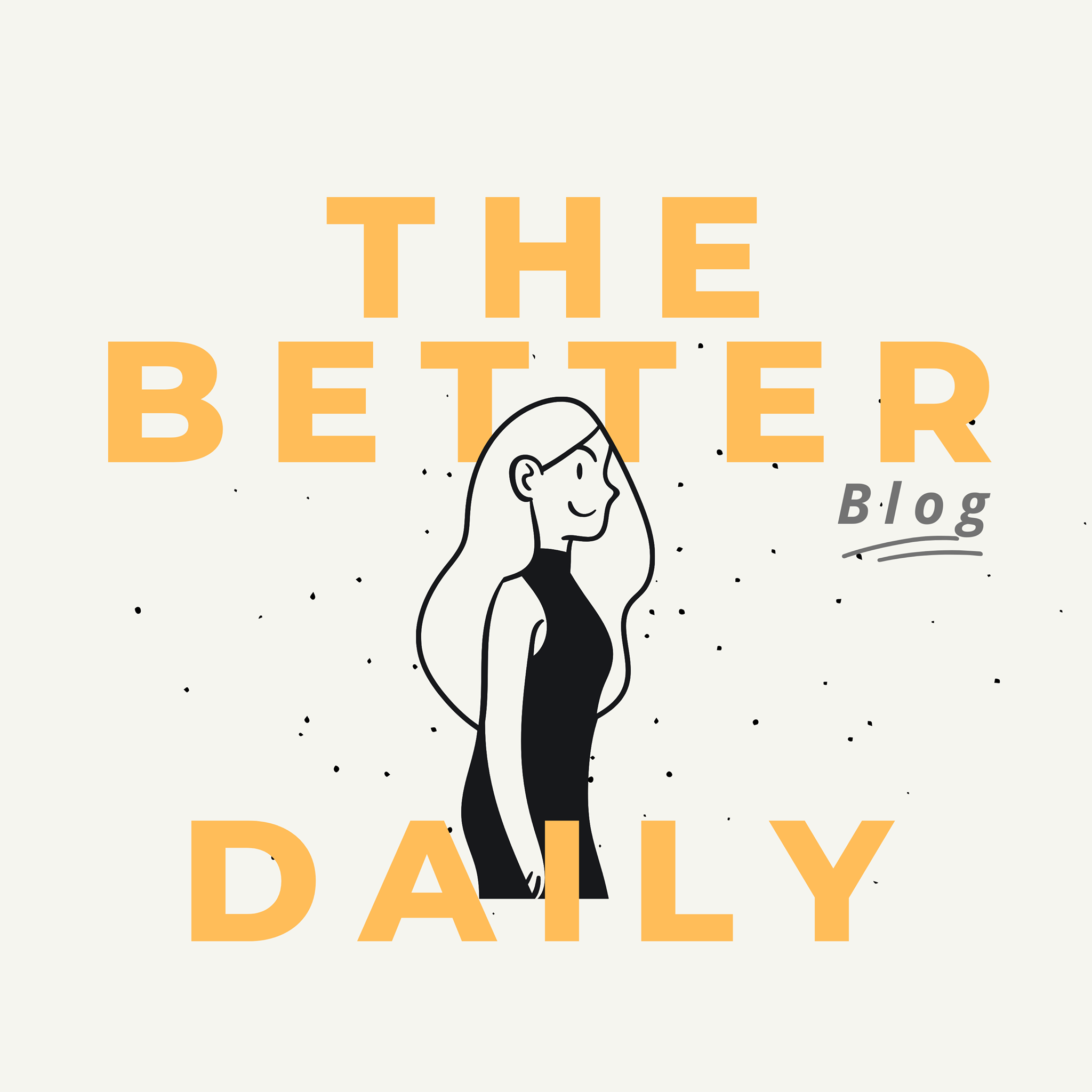 The better daily