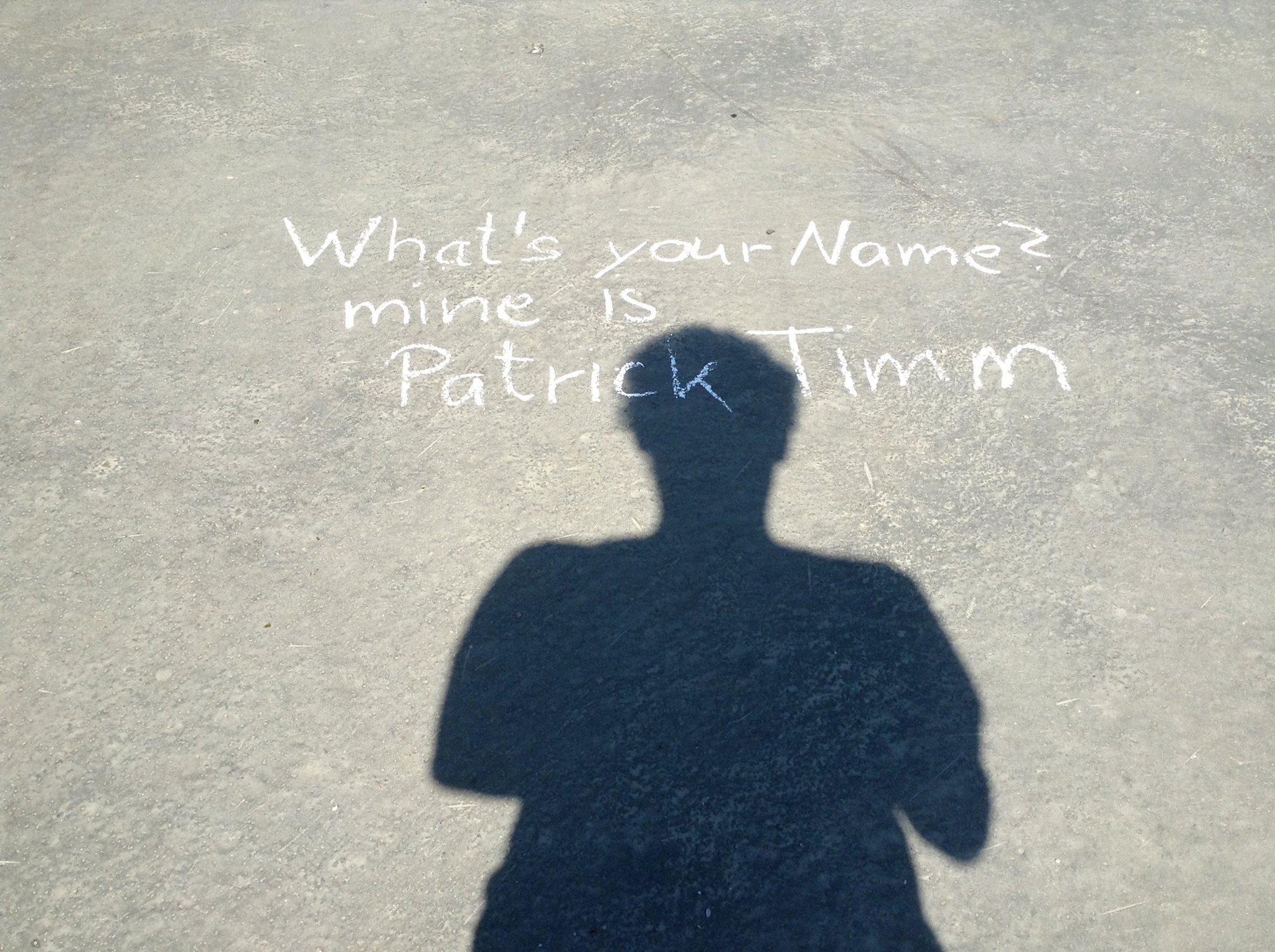 What's your name ?. mine is Patrick Timm