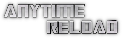 Anytime Reload