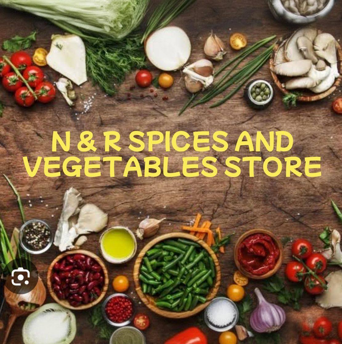 N&R Spices and Vegetables Store