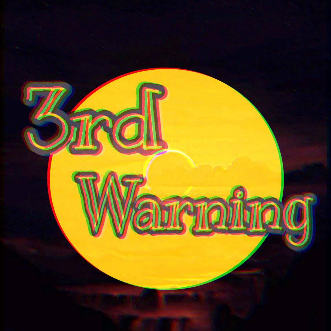 3rd Warning