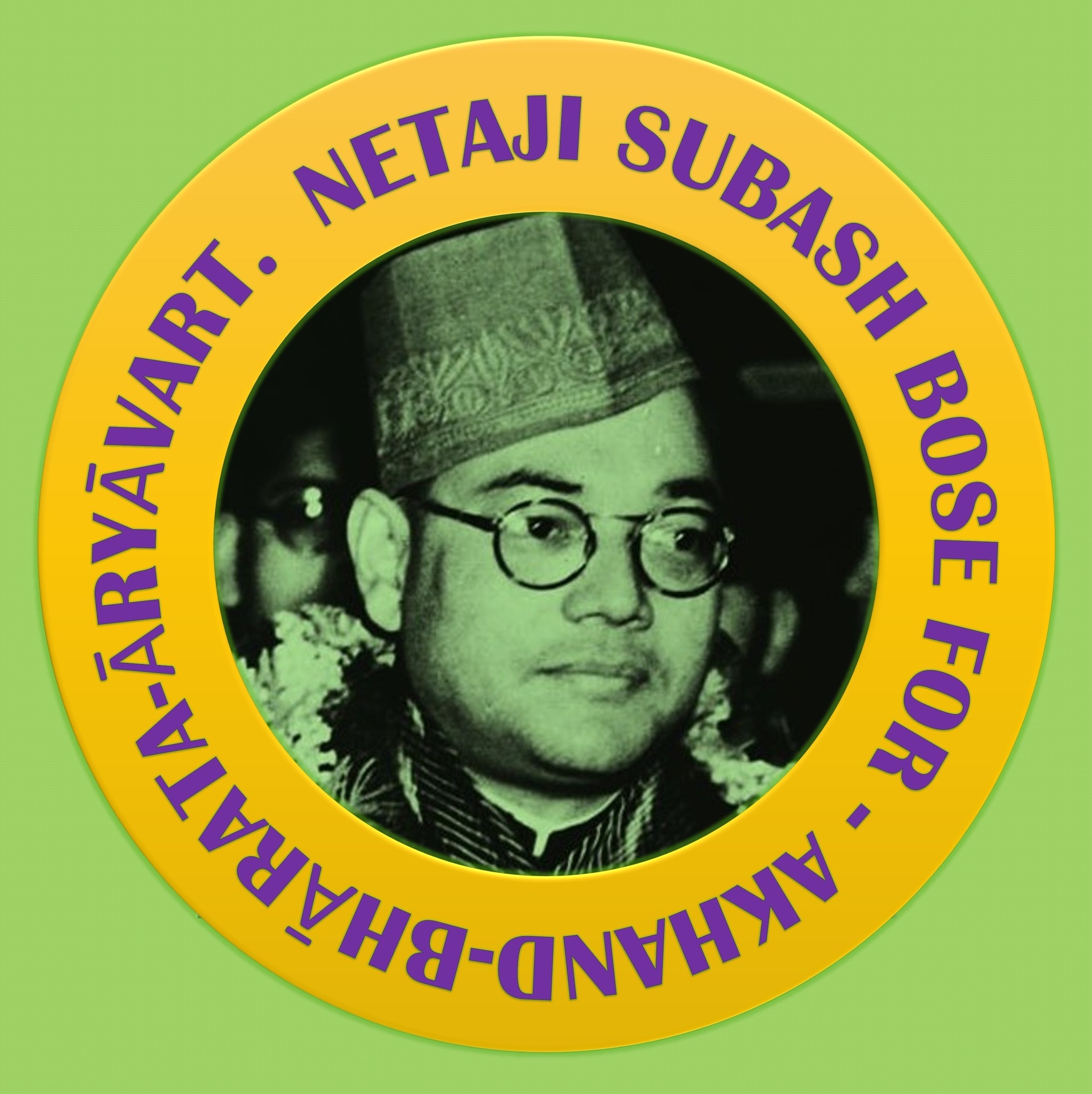 Netaji Subash Bose for AkandBhārataĀryāvarta