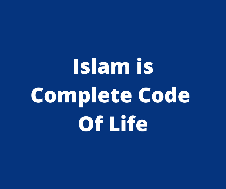Islam is the code of life