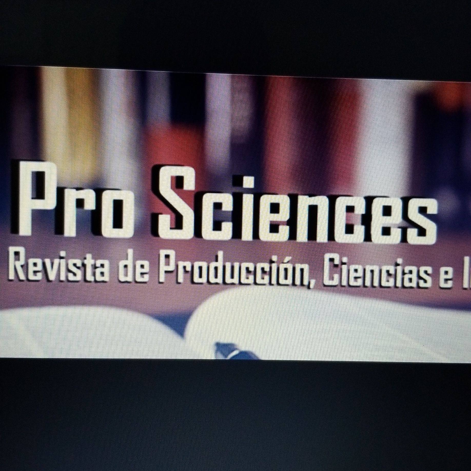 Pro Sciences: Revista de Producción, Ciencias e Investigación