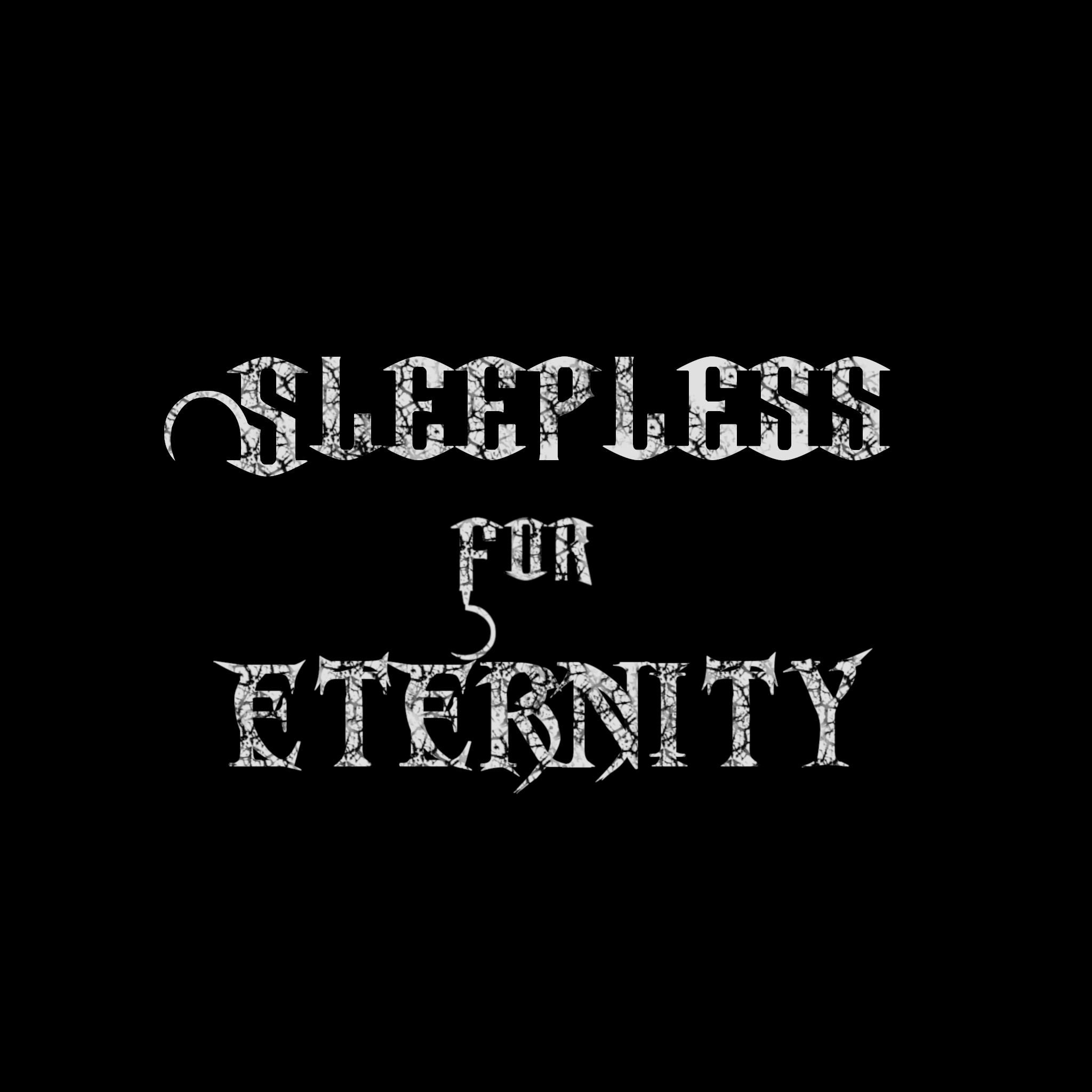 Sleepless For Eternity
