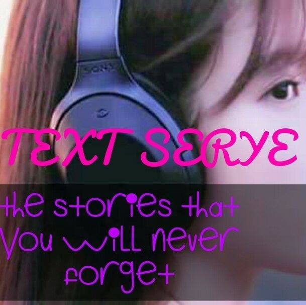 Text Serye Story