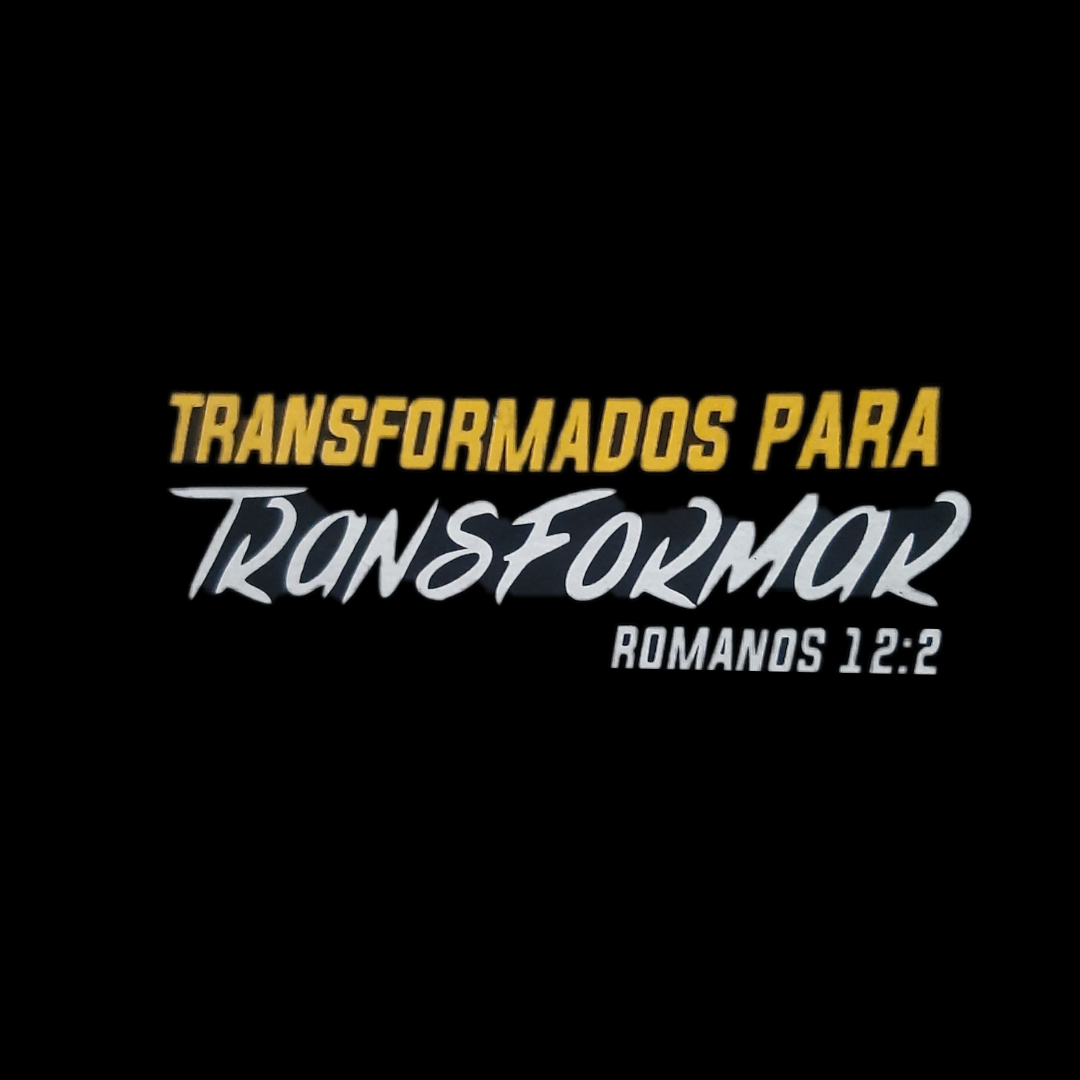 Transformados Para Transformar