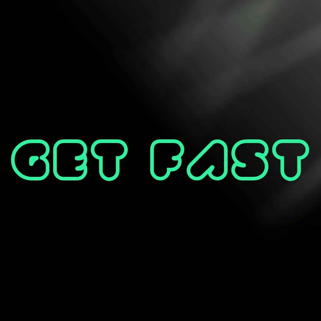 Get Fast