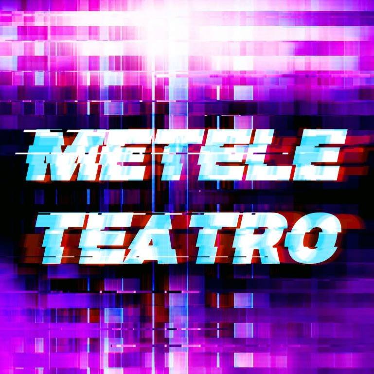 Metele teatro