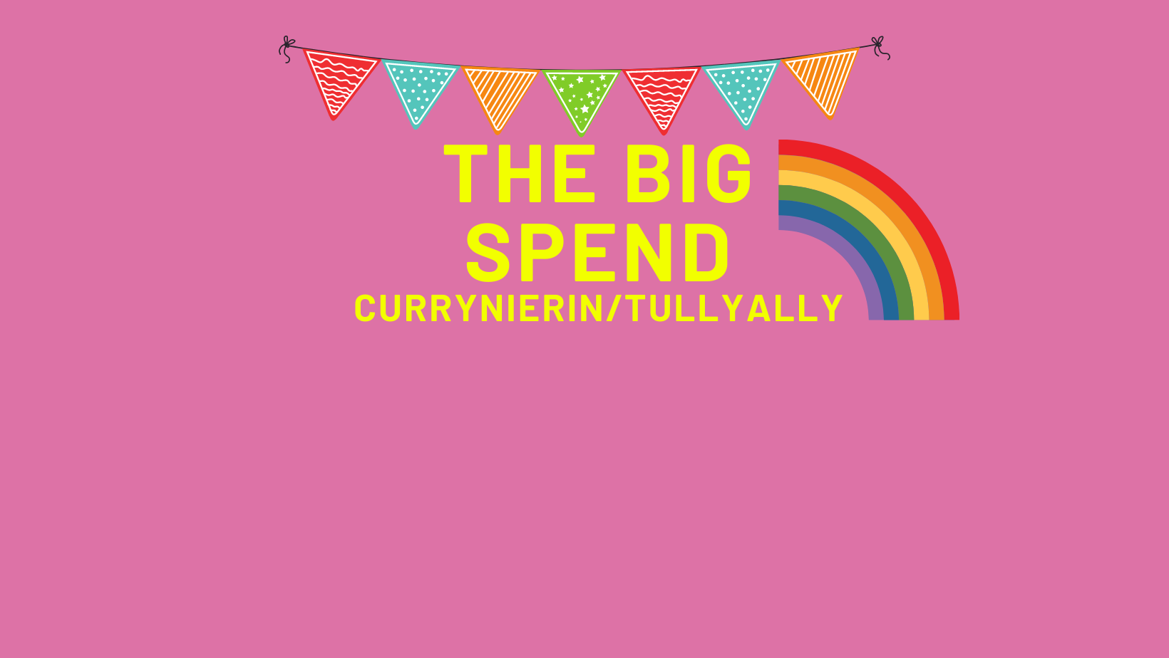 The Big Spend Tullyally/Currynierin