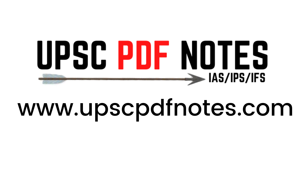 UPSC PDF NOTES