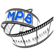 MPB Myanmar Subtitle Movies Store | Mogok