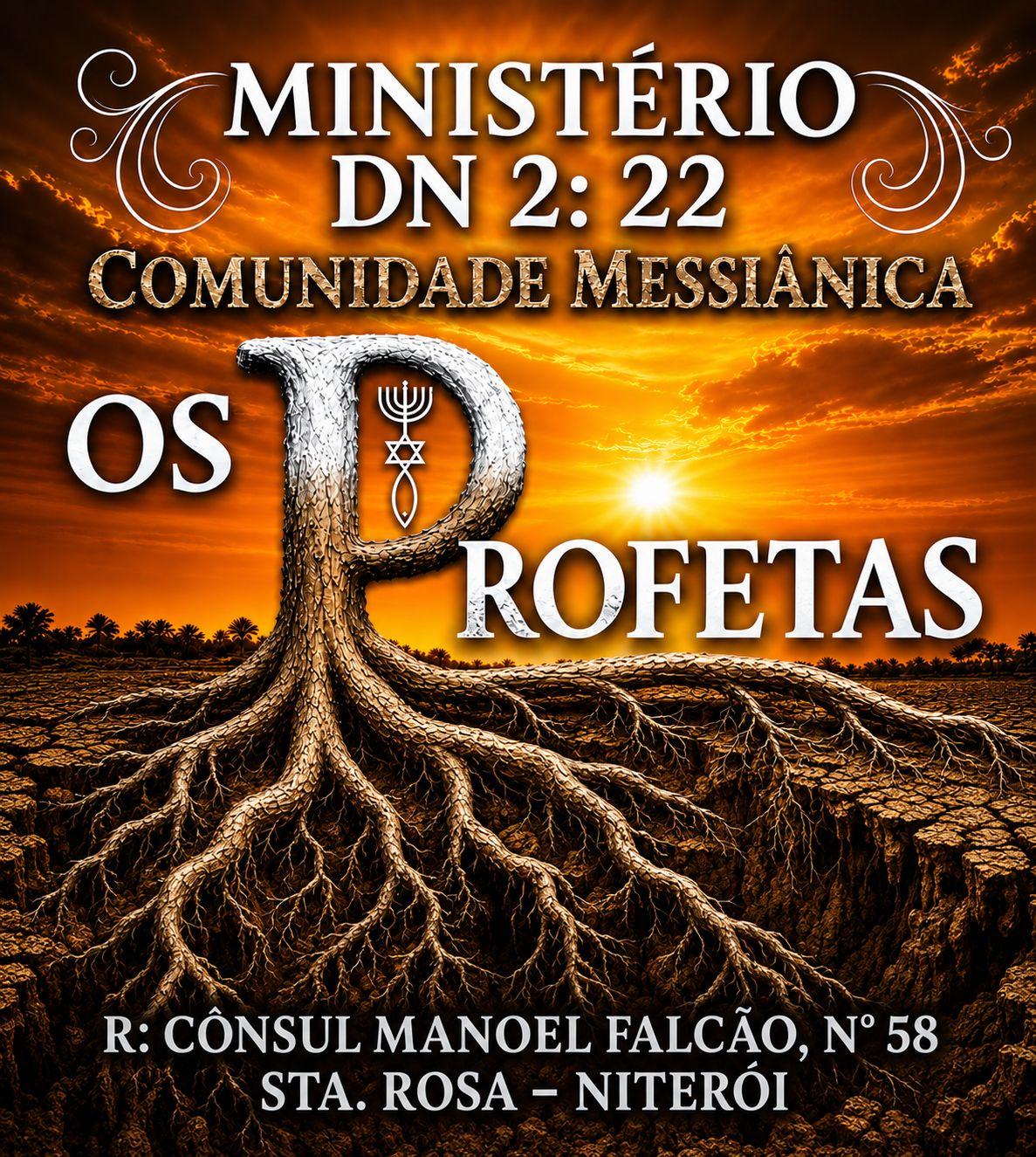 Comunidade Messiânica Dn 2:22 os Profetas