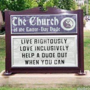The Church Of Latter-Day Dude - Altoona