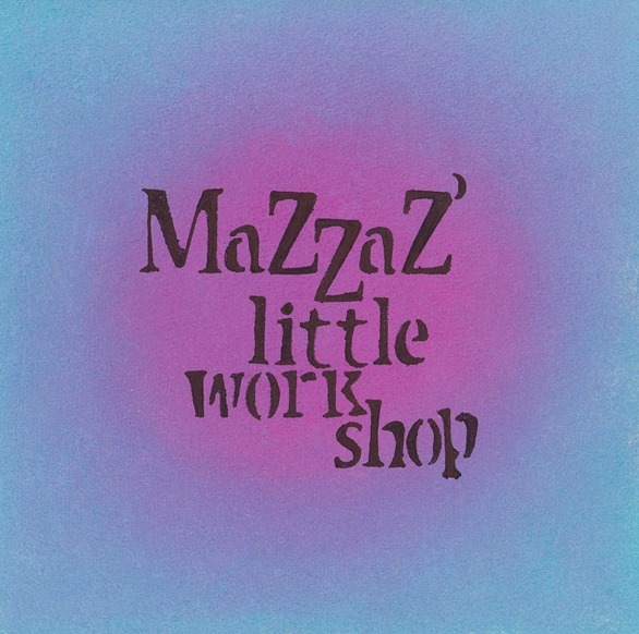 Mazzaz' Little Workshop