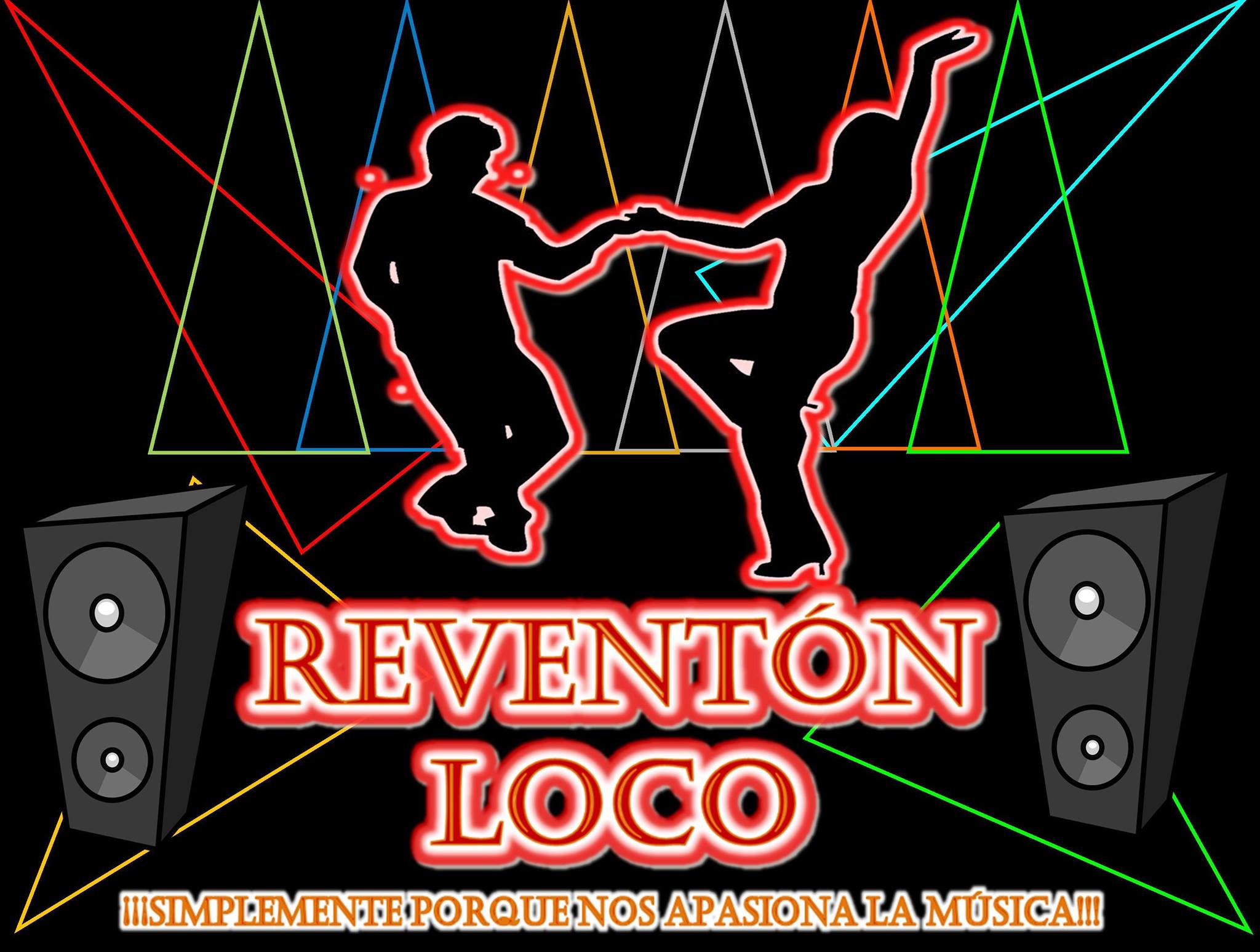 VAMONOS ES SABADITO DE REVENTON LOCO... - Reventón Loco SLP | Facebook