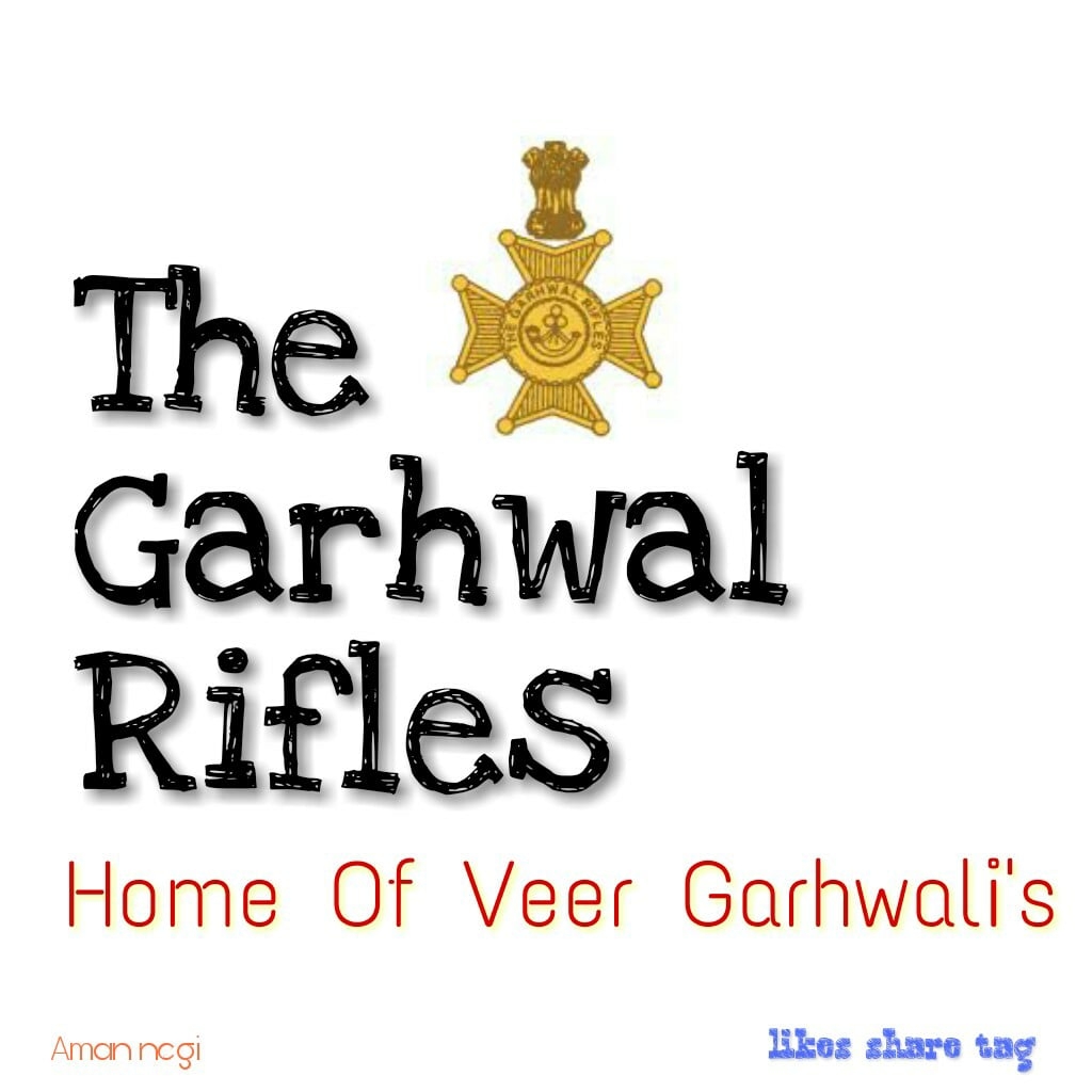 The Garhwal Rifles