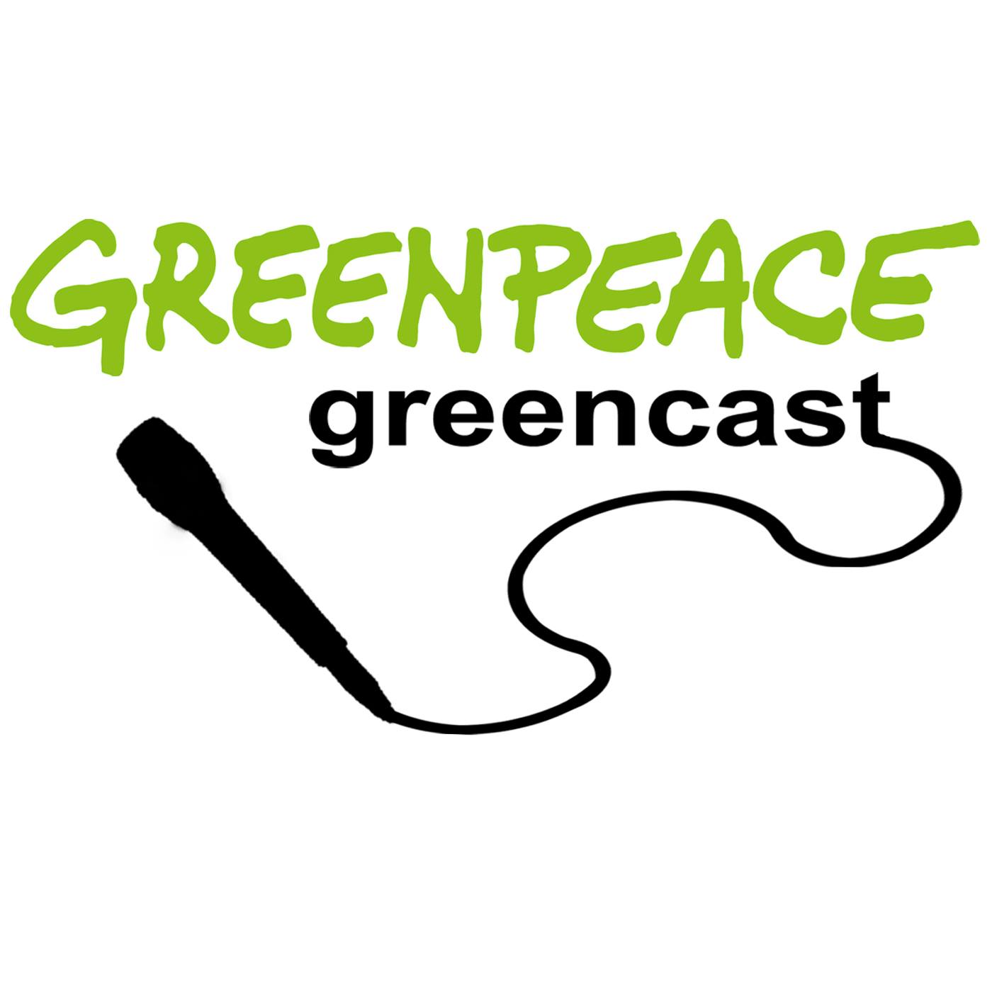 Greenpeace Greencast | Berlin