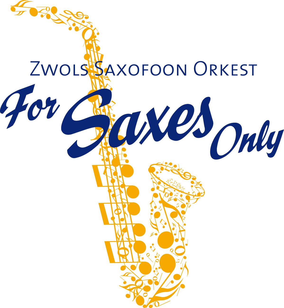 Zwols Saxofoon... - Zwols Saxofoon Orkest: For Saxes Only