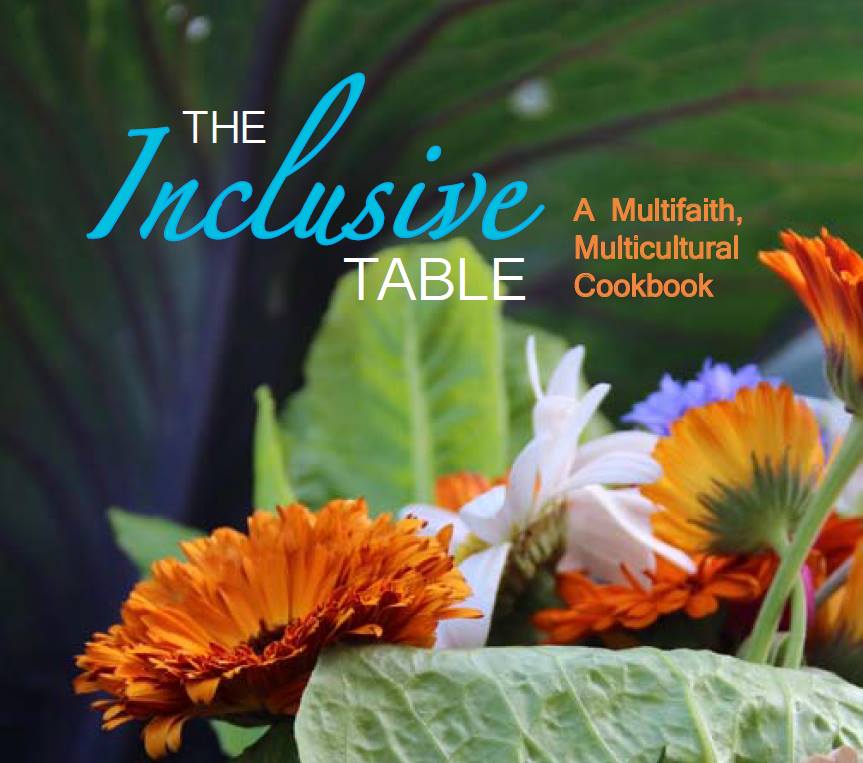 The Inclusive Table: A Multifaith, Multicultural Cookbook
