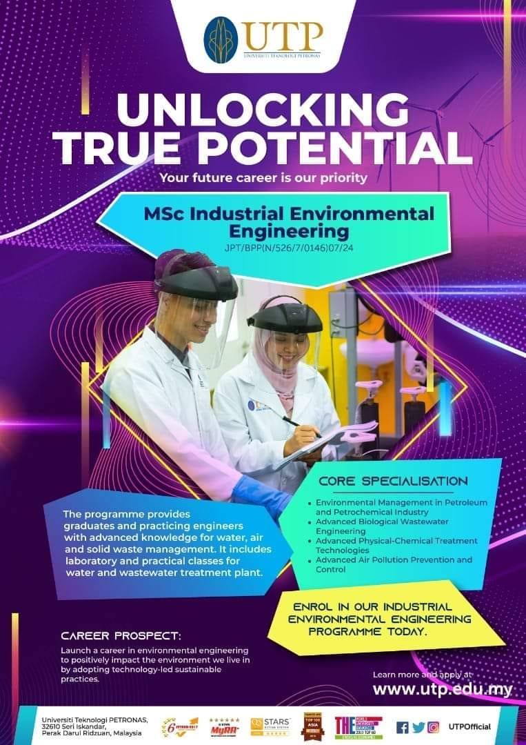 Masters in Industrial Environmental Engineering, UTP, Malaysia.