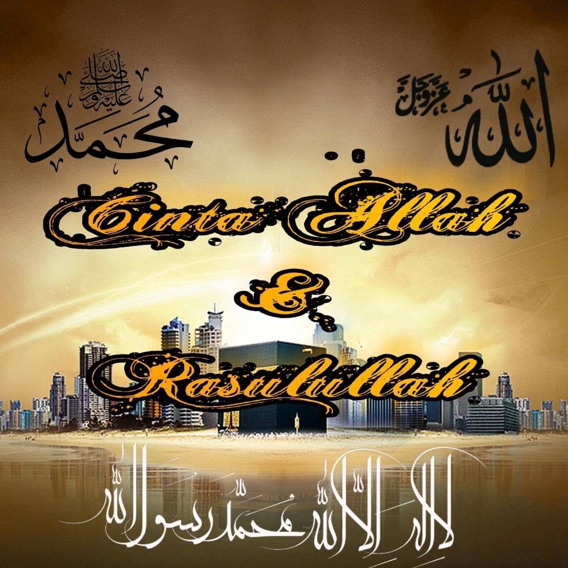 Cinta Allah & Rasulullah