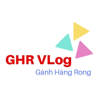 GHR Vlog - Gánh Hàng Rong