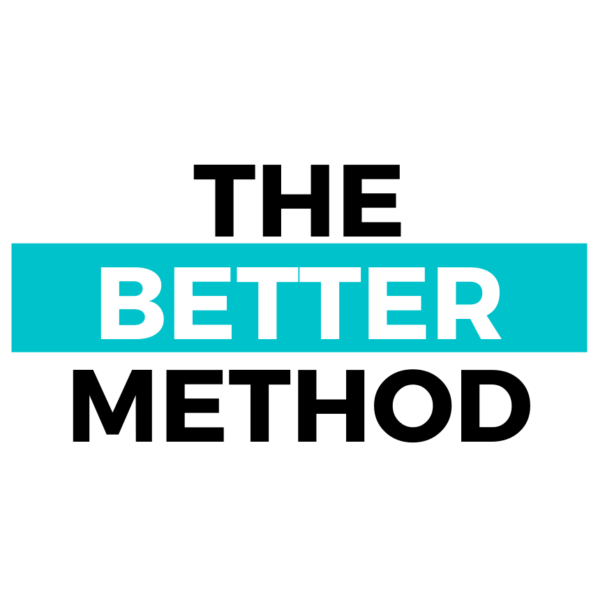 The Better Method