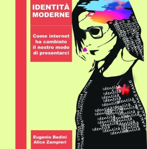 Identità moderne - Come Internet ha cambiato il nostro modo di presentarci