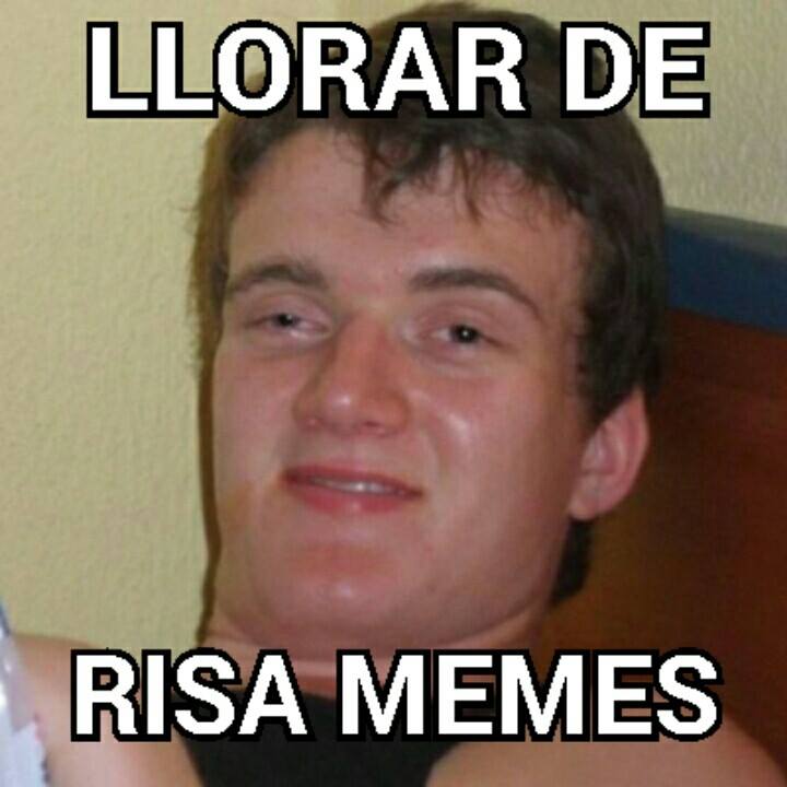 Memes para llorar de risa