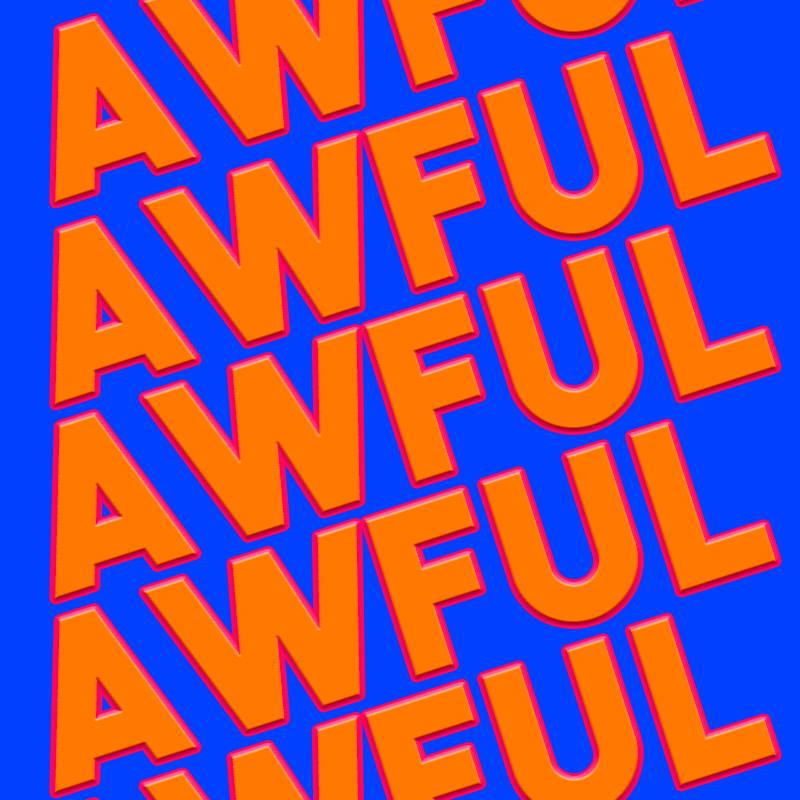 Awful Full Awful