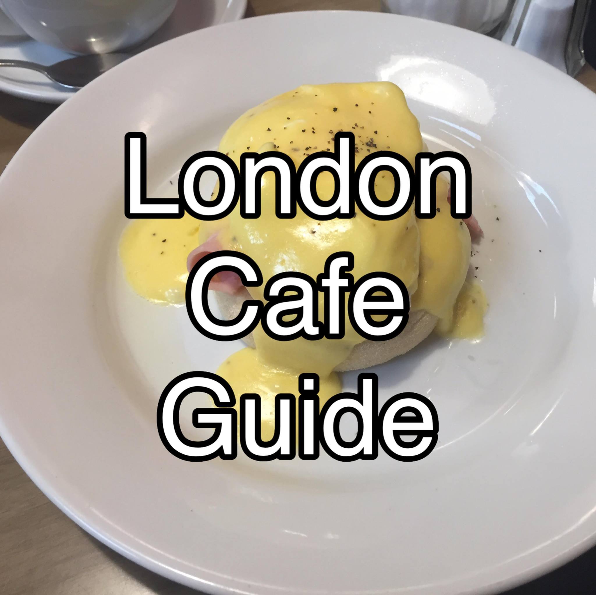 London Cafe Guide