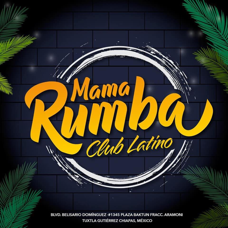 Mama Rumba Club Latino | Tuxtla Gutiérrez