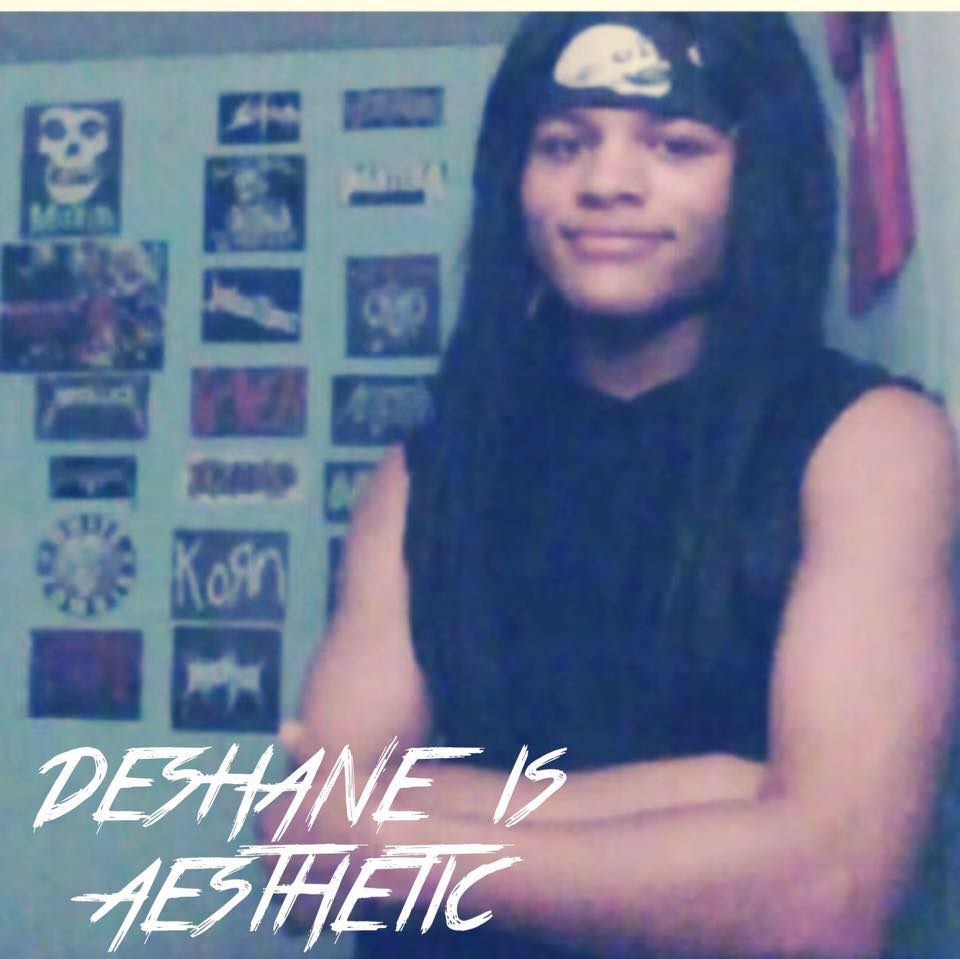 Deshane is Aesthetic