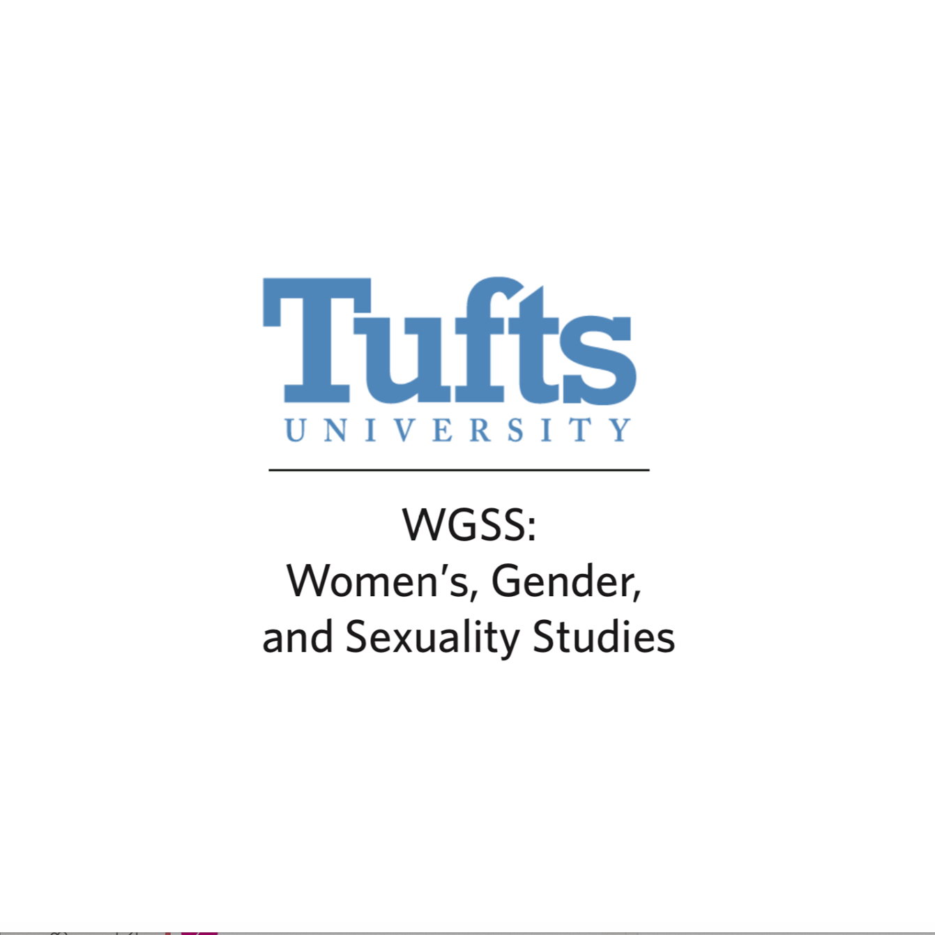 Women's, Gender, and Sexuality Studies - WGSS at Tufts University