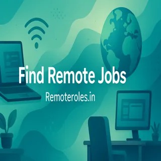 Remote Roles | Bhopal
