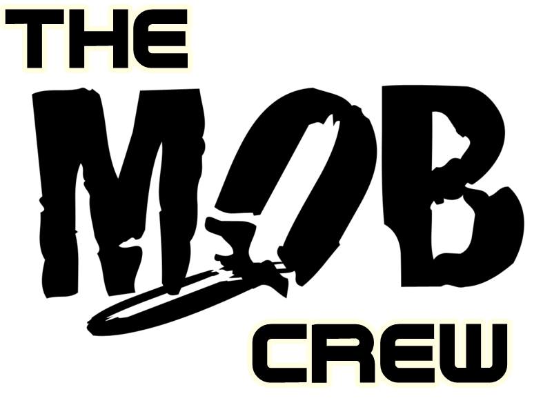 THE MOB CREW