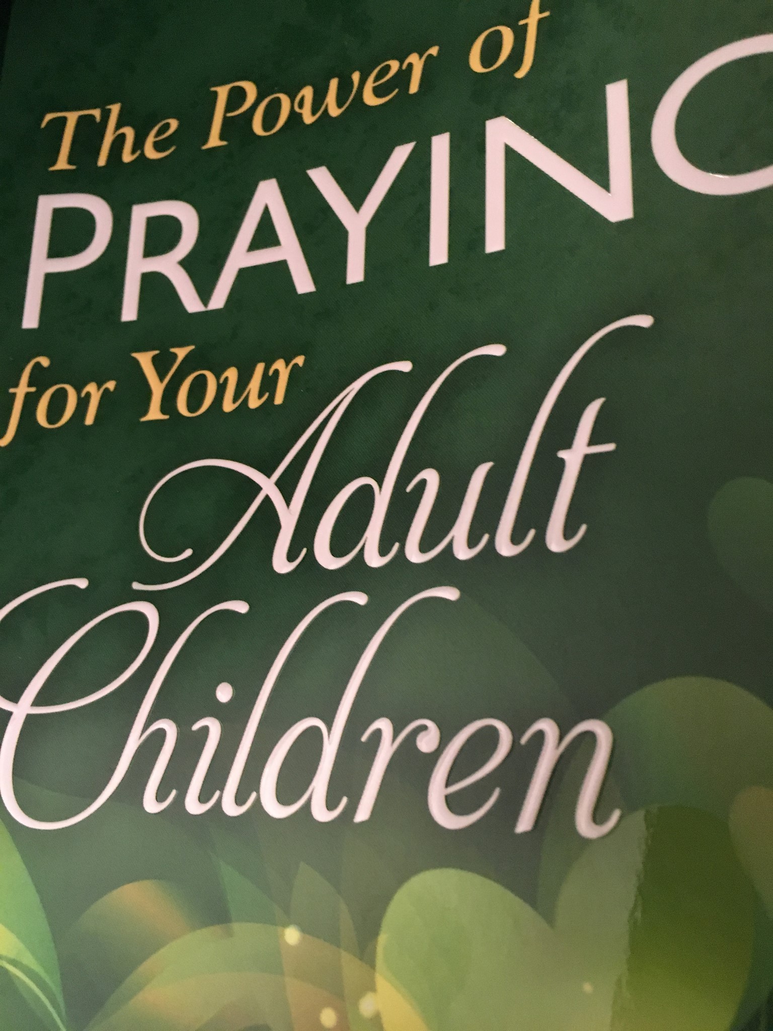 The Power of Praying for your Adult Children